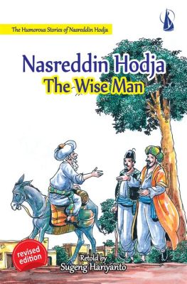  Nasreddin Hodja Ja Kaksi Kauppiasta: Ovi Huumoriin Ja Viisauteen 900-Lukuisesta Turkista